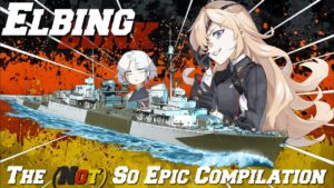 The (Not) So Epic Compilation Elbing World of Warships Legends
