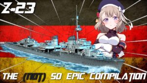 The (Not) So Epic Compilation Z-23 World of Warships Legends