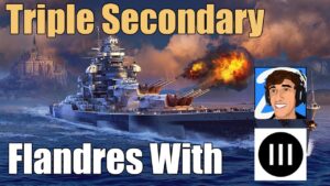 Triple Secondary Flandres with @DerkaGames  & @metajerk  | World of Warships Legends