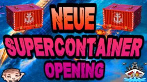 Wir öffnen die NEUEN SUPERCONTAINER 😱😱😱 "Container opening"⚓️ in World of Warships 🚢