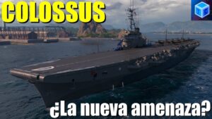 World Of warships Español: Colossus ¿La nueva amenaza?