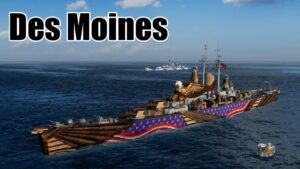 World of Warships: Des Moines Silliness