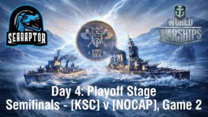 World of Warships - King of the Sea XV - Day 4: Playoff Stage - Semifinals: KSC v NOCAP, Game 2