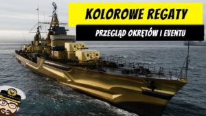 Kolorowe regaty - Przegląd okrętów i eventu | World of Warships