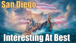San Diego: Interesting At Best | World of Warships Legends