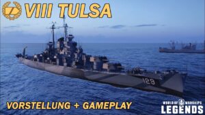 TULSA - Vorstellung und erstes Gameplay - World of Warships Legends