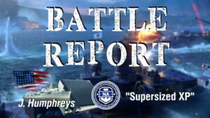World of Warships - Battle Report: USS Joshua Humphreys - "Supersized XP"