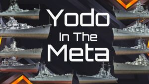 Yodo Meta Discussion in World of Warships Blitz