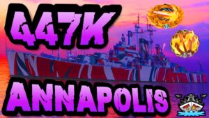 Annapolis drückt 447K DMG *OMG* "400K Club" ⚓️ in World of Warships 🚢
