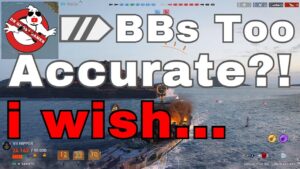 BBs Too Accurate? I wish... || World of Warships: Legends
