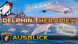 DELPHIN -THERAPIE in WOWS!? - World of Warships