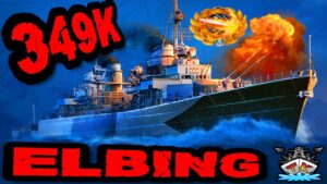 Elbing drückt 349K DMG *WTF!!!* im "300K Club" ⚓️ in World of Warships 🚢
