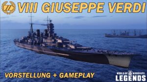 GIUSEPPE VERDI - Vorstellung und erstes Gameplay - World of Warships Legends