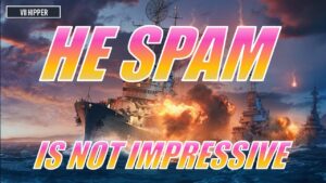 HE SPAM Is Not Impressive (World of Warships: Legends)