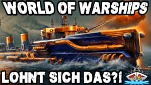 Jäger kostenlos erspielen?! *Guide* "Lohnt sich das?!" ⚓️ in World of Warships 🚢 *Superschiff*