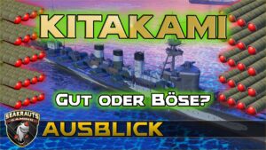 KITAKAMI - Gut oder Böse?! - World of Warships