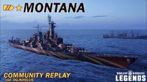 MONTANA - Community Replay von OG-NIHILUS - World of Warships Legends