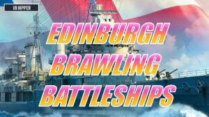 Montage: Edinburgh Brawling Battleships (World of Warships: Legends)