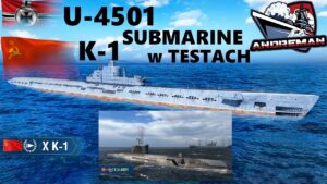 Niemiecka submarine U-4501 i Rosyjska K-1 w testach World of Warships (wows)