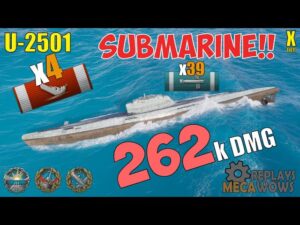 SUBMARINE U-2501 4 Kills & 262k Damage | World of Warships Gameplay
