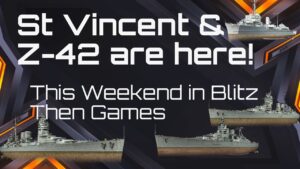 This Weekend In... Oh Look St Vincent!  || World of Warships Blitz || NA CC