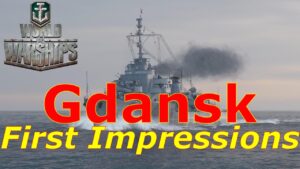 World of Warships- Gdansk First Impressions: Insane Gunboat Destroyer With Radar & Smoke