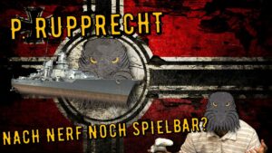 World of Warships Legends - P. RUPPRECHT - Tier 8 - Nach Nerf noch spielbar? [deutsch/ gameplay]
