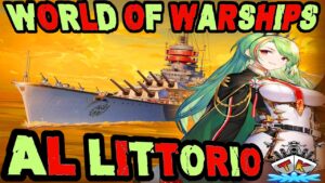 Azur Lane Littorio + Waifu im *AZUR LANE SPECIAL* ⚓️ in World of Warships 🚢
