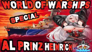 Azur Lane Prinz Heinrich "Geheimtipp" im *SPECIAL* ⚓️ in World of Warships 🚢