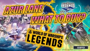 Azur Lane - What to Buy? (World of Warships: Legends)