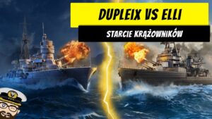 Dupleix vs Elli - Co wybrać? | Starcie krążowników | World of Warships