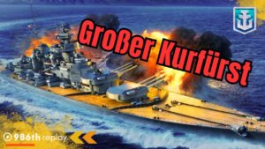 GROSSER KURFÜRST Battleship / WoWs / World of Warships
