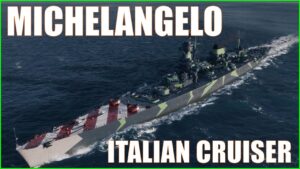 Michelangelo Italian Heavy Cruisers CA World of Warships Wows Preview