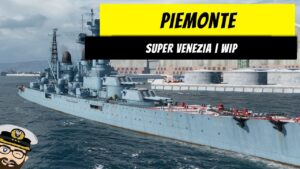 Piemonte - Super Venezia | WiP | World of Warships