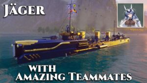 World of Warships: Jäger with Amazing Teammates