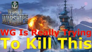 World of Warships- WG Just Seems Determined To Kill This Off