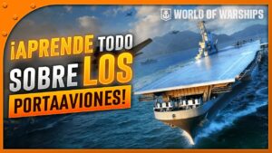 Consejos para PRINCIPIANTES: ¡Conviértete en un ESPECIALISTA en PORTAAVIONES en WORLD OF WARSHIPS!