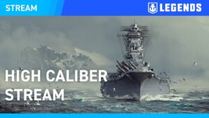 [EN] "High Caliber" Stream - World of Warships: Legends