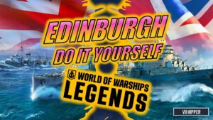 Edinburgh - Do It Yourself (World of Warships: Legends)