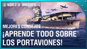 LOS MEJORES CONSEJOS para JUGAR con PORTAVIONES en World of Warships