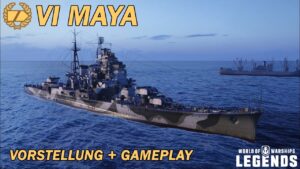 MAYA - Vorstellung und erstes Gameplay - World of Warships Legends