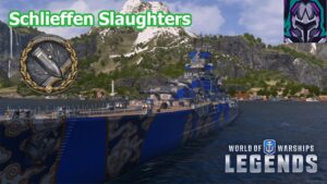 Schlieffen Slaughters | World of Warships Legends