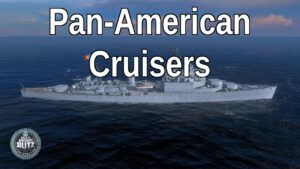 Tech Tree Talk - Pan-American Cruisers - World of Warships Blitz