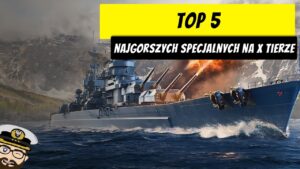 Top 5 najgorszych okrętów specjalnych na X tierze | 2023 | World of Warships