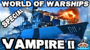 Vampire II aus dem Foschungsbüro im SPECIAL ⚓️ in World of Warships 🚢 #worldofwarships Vampire 2
