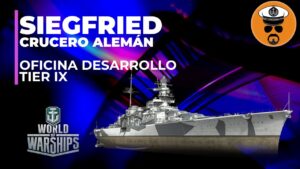 World of Warships | SIEGFRIED Crucero Tier IX | Puntos de DESARROLLO