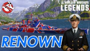 His Majesty's FINEST! - RENOWN || World of Warships: Legends