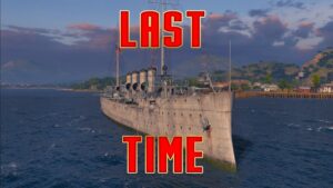 Last Time World of Warships