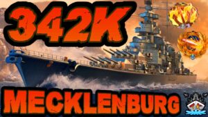 Mecklenburg drückt 342K DMG #SCHLAAAND "300K Club" ⚓️ in World of Warships 🚢