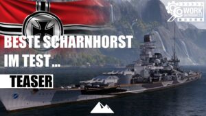 SCHARNHORST 43, Variante in Feinabstimmung vs Fehlschlag? - World of Warships | [Info] [Deu] [60fps]